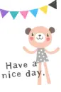 have a nice day