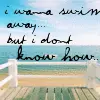 swim away
