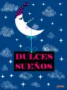 dulces sueÃ±os