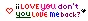 I love you dont you love me back? 