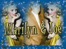 MARILYN MONROE & JOE DIMAGGIO