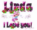 Linda I Love you
