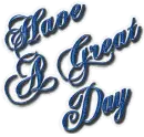 Have a great day