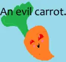 Evil carrot