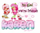 Im Glad We`re Friends...Karen