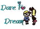 Dare To Dream