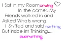 I Sat in My Room...