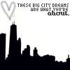 big city dreams