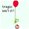 Tragic XD