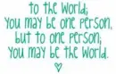 to the world