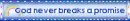 God never break promises