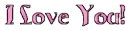 I Love You
