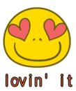 lovin' it