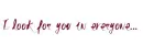 look for you