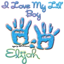 I Love My Lil' Boy -Elijah-