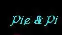 pie & pi  Â©