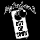 Boyfriend is out of town.