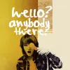Jiyeon "Anybody there?"