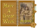 Have A Great Week Annie