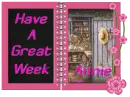Have A Great Week Annie