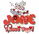 I LOve You .Jane