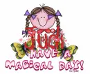 Have a Magical Day,,,JUDI