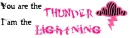 Thunder and Lightning