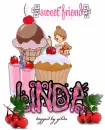 sweet friend...Linda