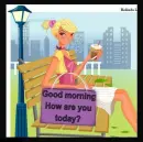 good morning