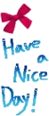 have a nice day
