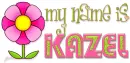 my name is Kazel