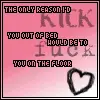 Kick out of bed