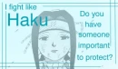 Fight Like Haku