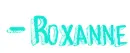 roxanne