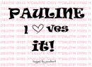 Pauline loves it