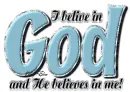 I belive in God
