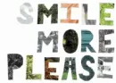 smile more please