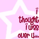 i thought i was over you