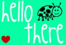 hello there