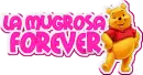 La Mugrosa Forever