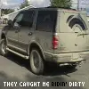 They Caught me Ridin' Dirty