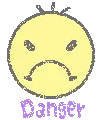 Danger