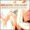 Breaking the habit