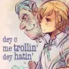 DEY C ME TROLLIN'