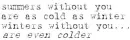 summer is cold