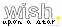 wish!