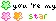 you are my star!