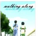 Walking Along