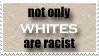 Racist