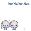 Bubble Buddies